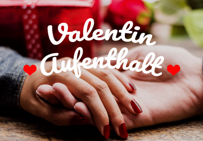 Valentin-Aufenthalt für zwei